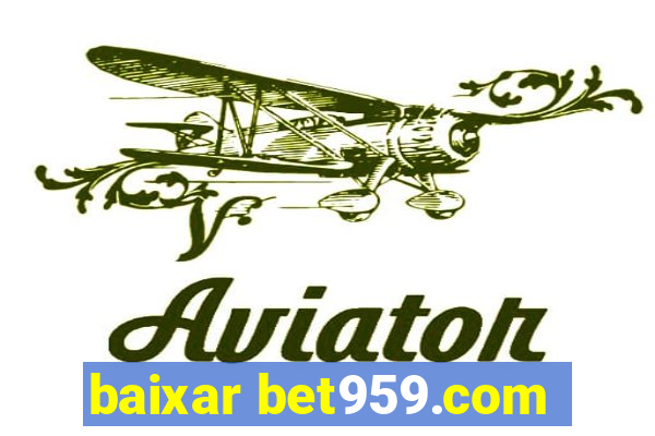 baixar bet959.com